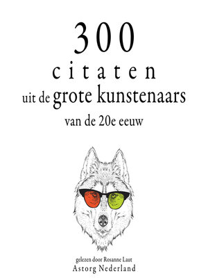 cover image of 300 citaten uit de grote kunstenaars van de Xxde eeuw